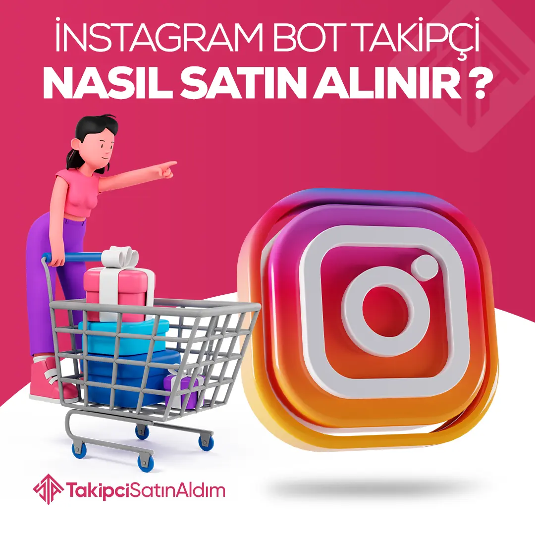 Instagram Bot Takipçi Nasıl Satın Alınır
