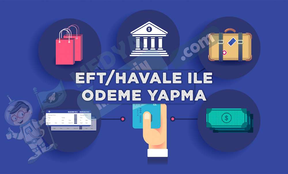 EFT/HAVALE ÖDEME NASIL YAPILIR?